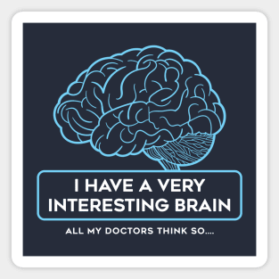 I Have A Very Interesting Brain Magnet